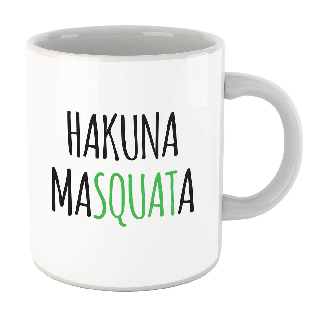 Hakuna MaSquata Mug