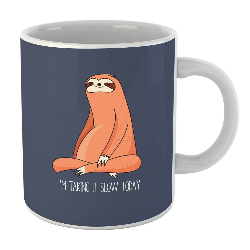 Taking It Slow Today Mug