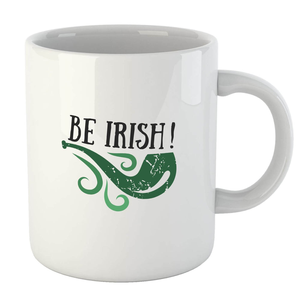 Be Irish Mug