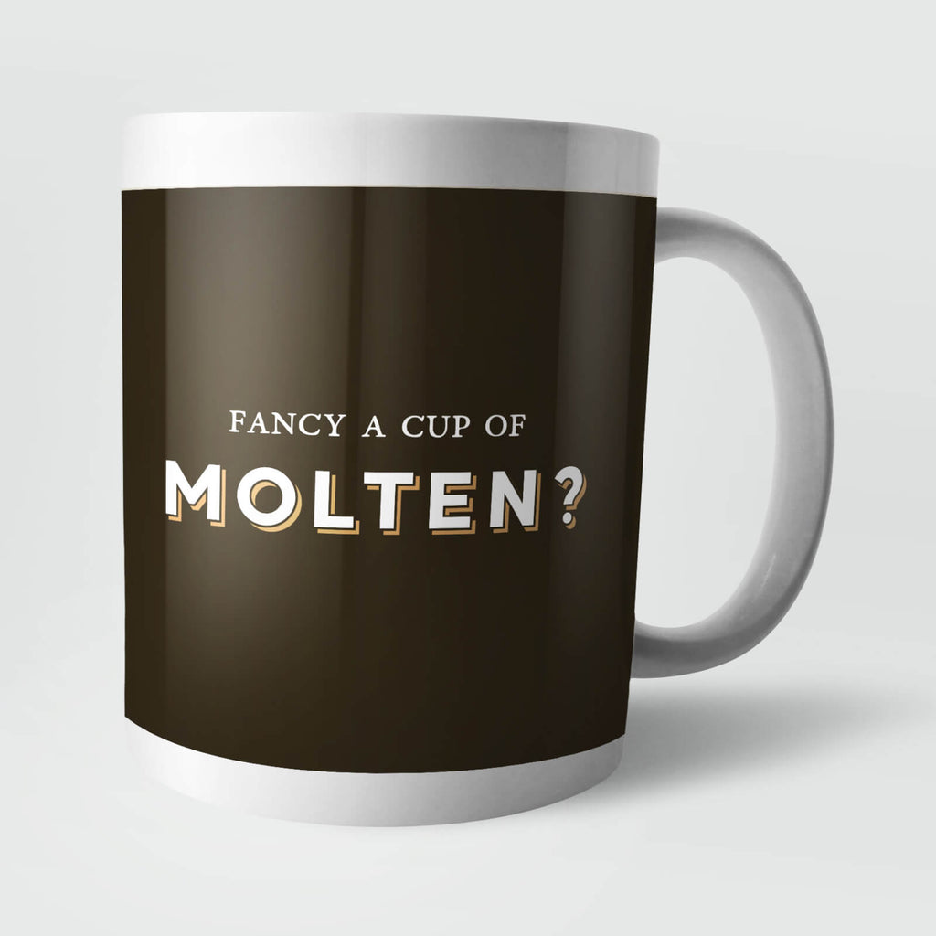 Fancy A Cup Of Molten? Mug