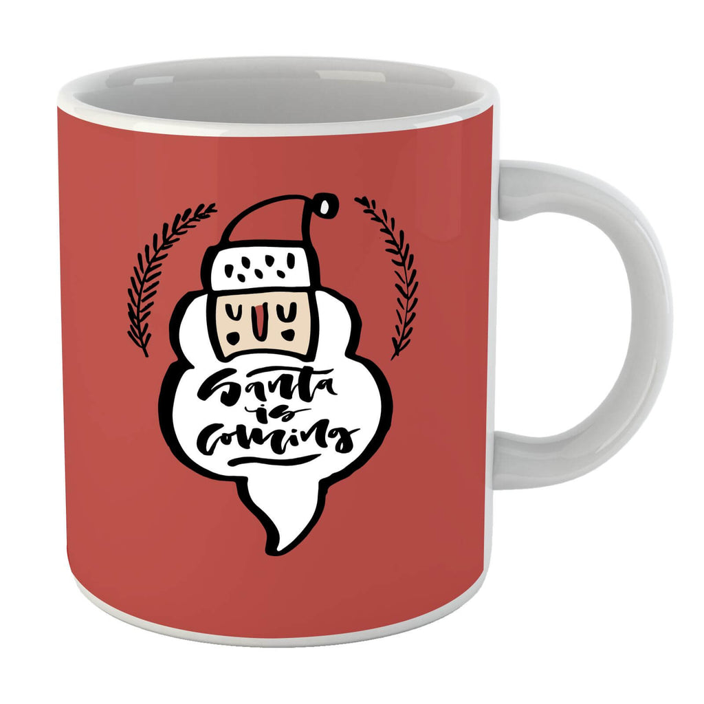 Santa Is Coming Mug