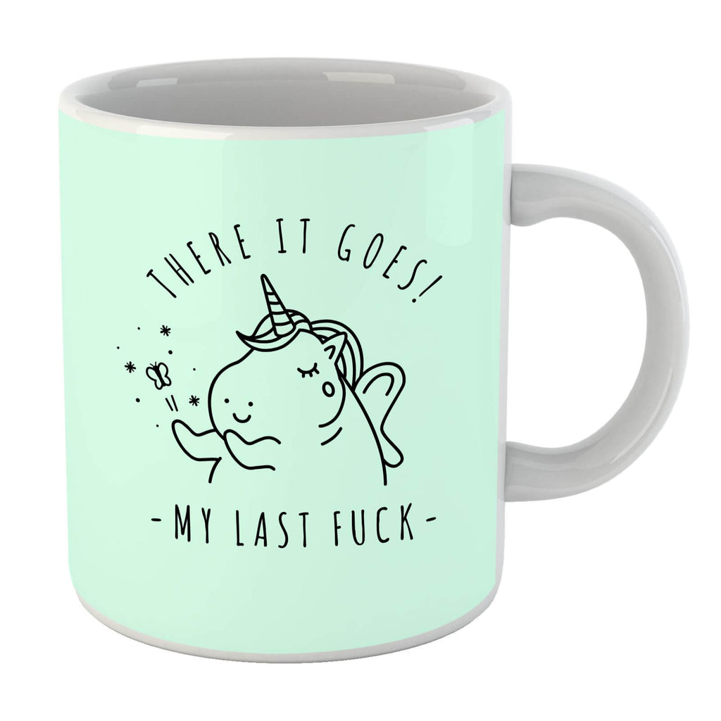 There It Goes, My Last F*** Mug