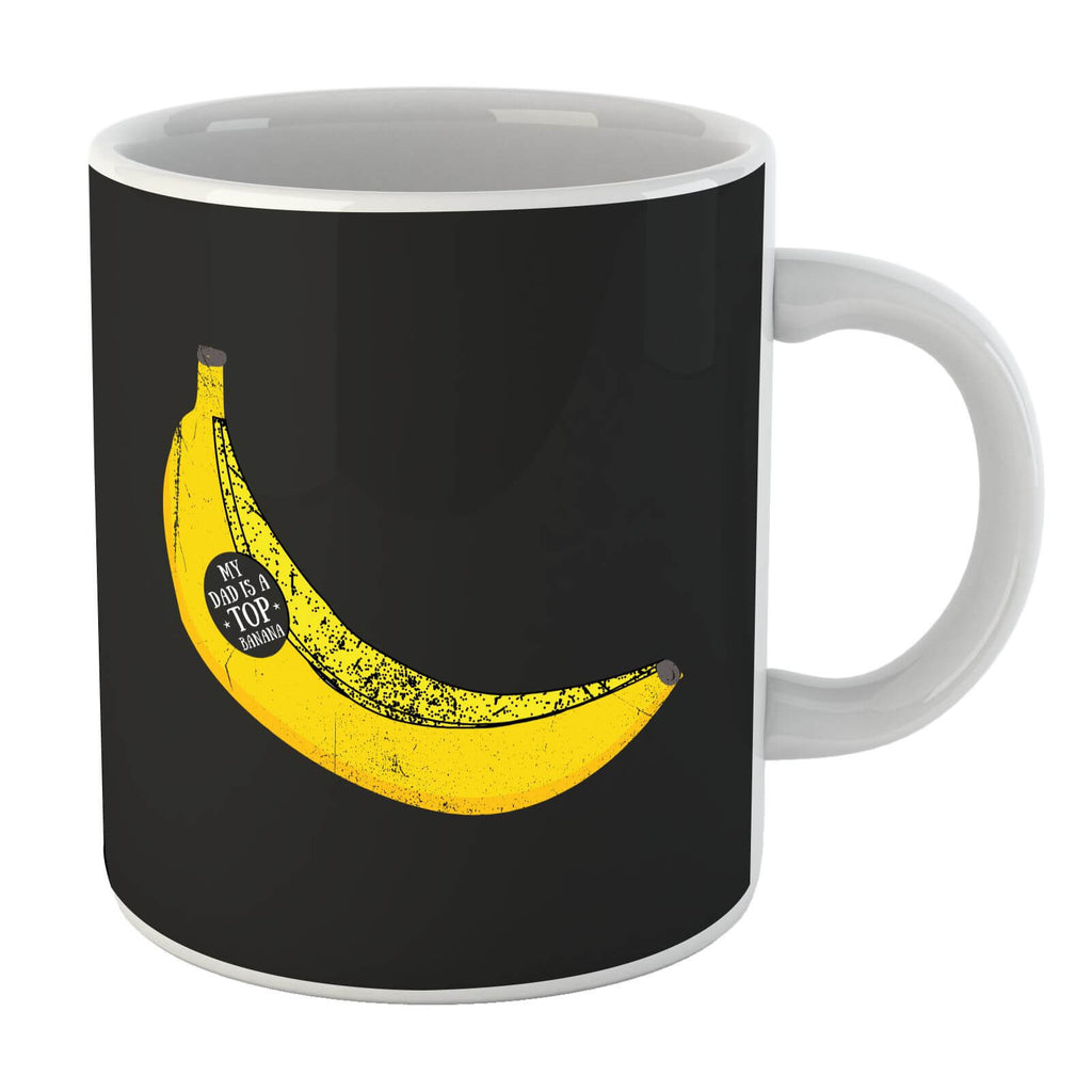 My Dad Is A Top Banana Mug