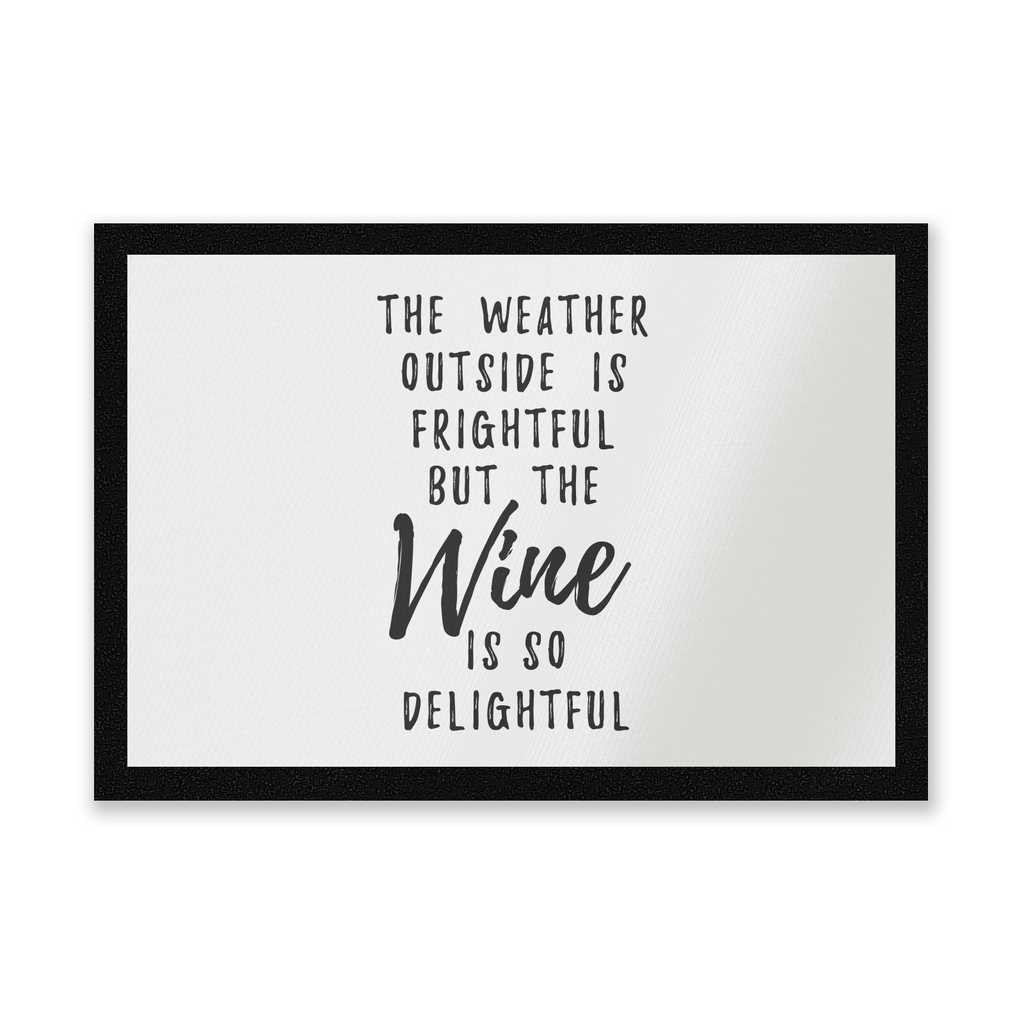 Wine Is So Delightful Entrance Mat