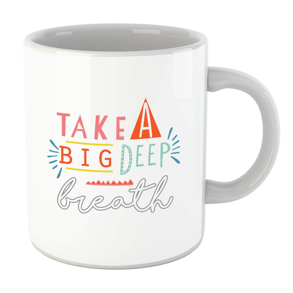 Take A Big Deep Breath Mug