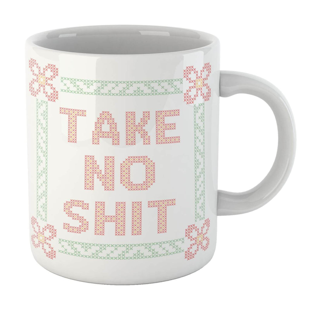 Take No Shit Mug