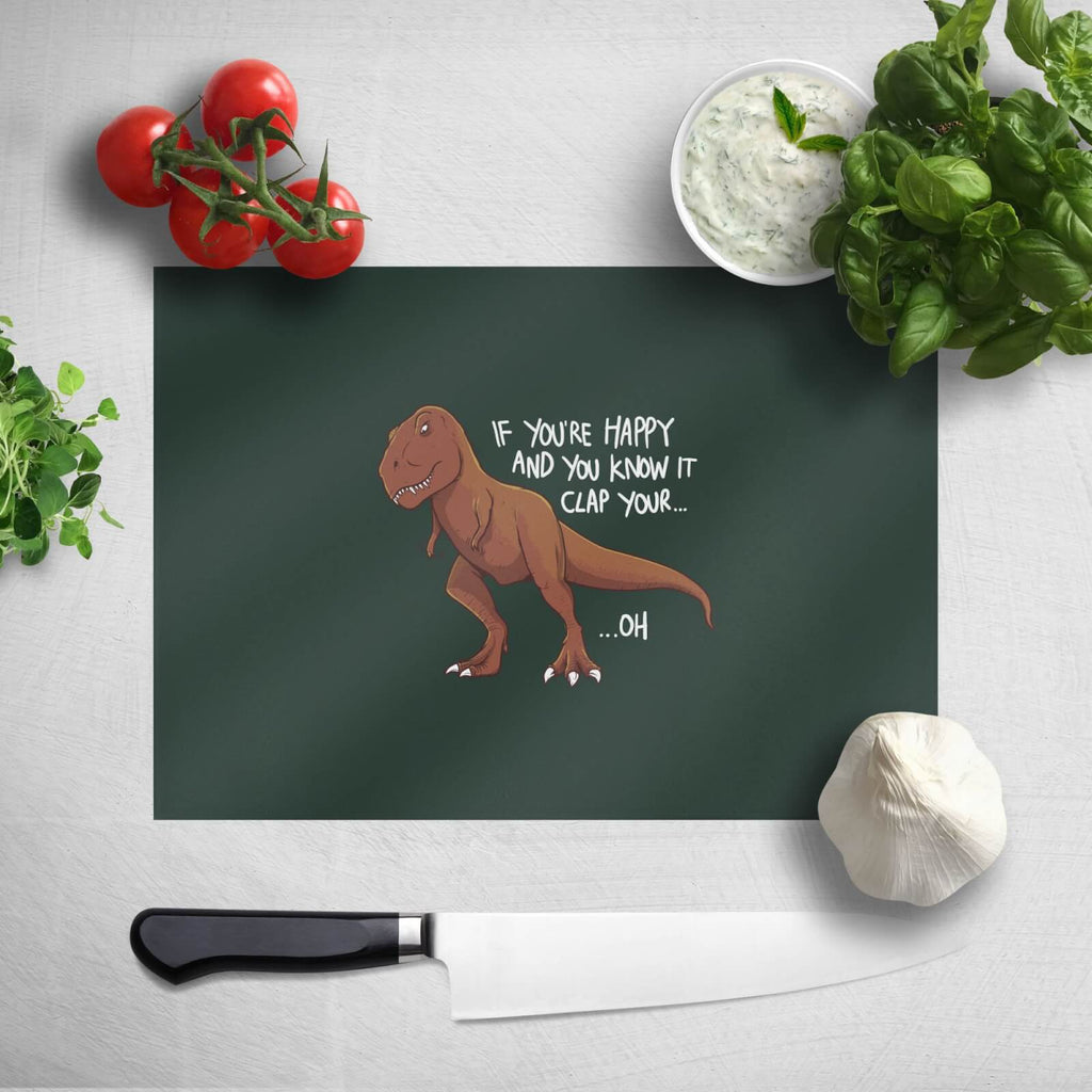 If You're Happy and You Know It Chopping Board
