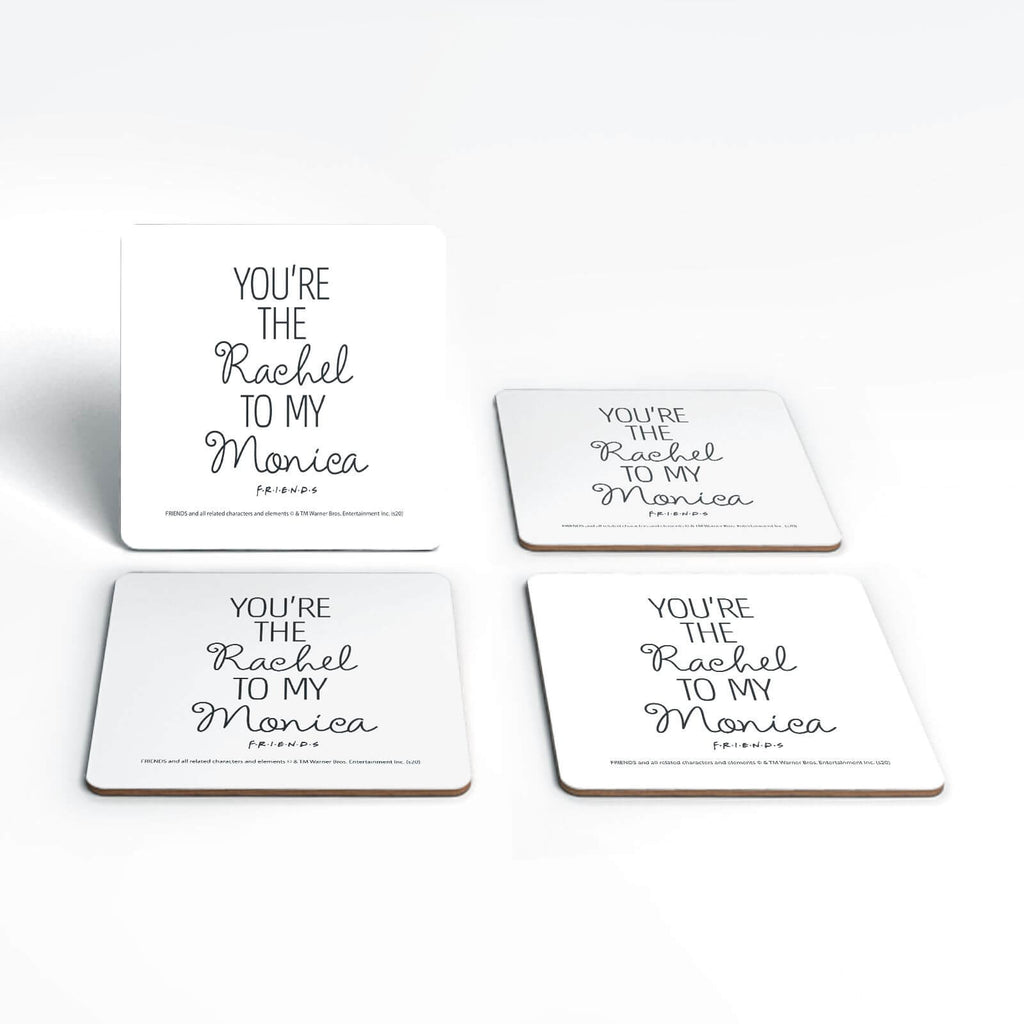 Friends You're The Rachel To My Monica Coaster Set