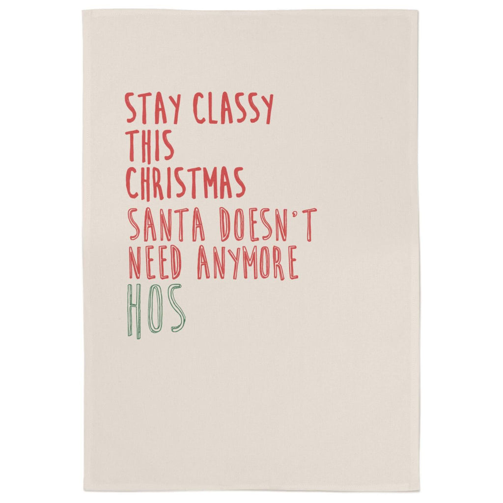 Stay Classy Tea Towel