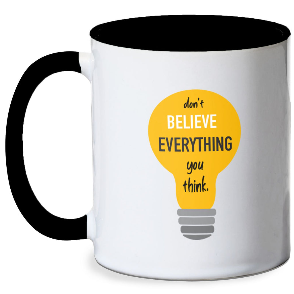 Don't Believe Everything You Think Mug - White/Black