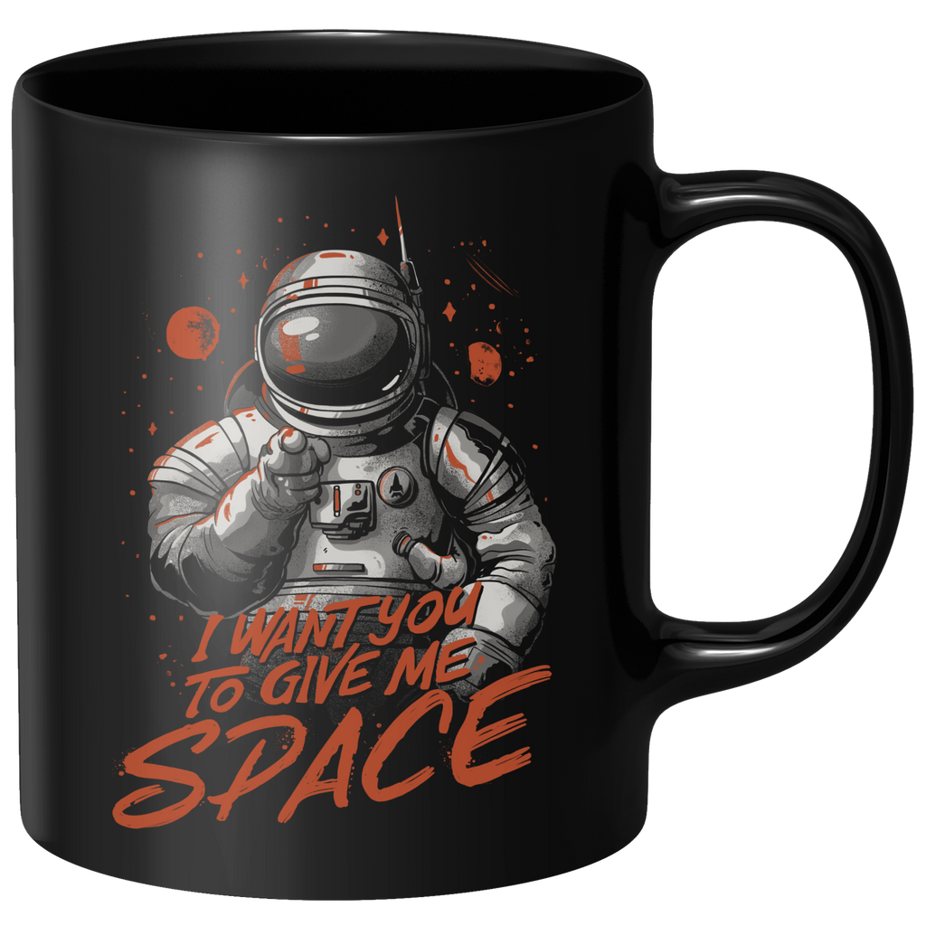 I Want You To Give Me Space Mug - Black