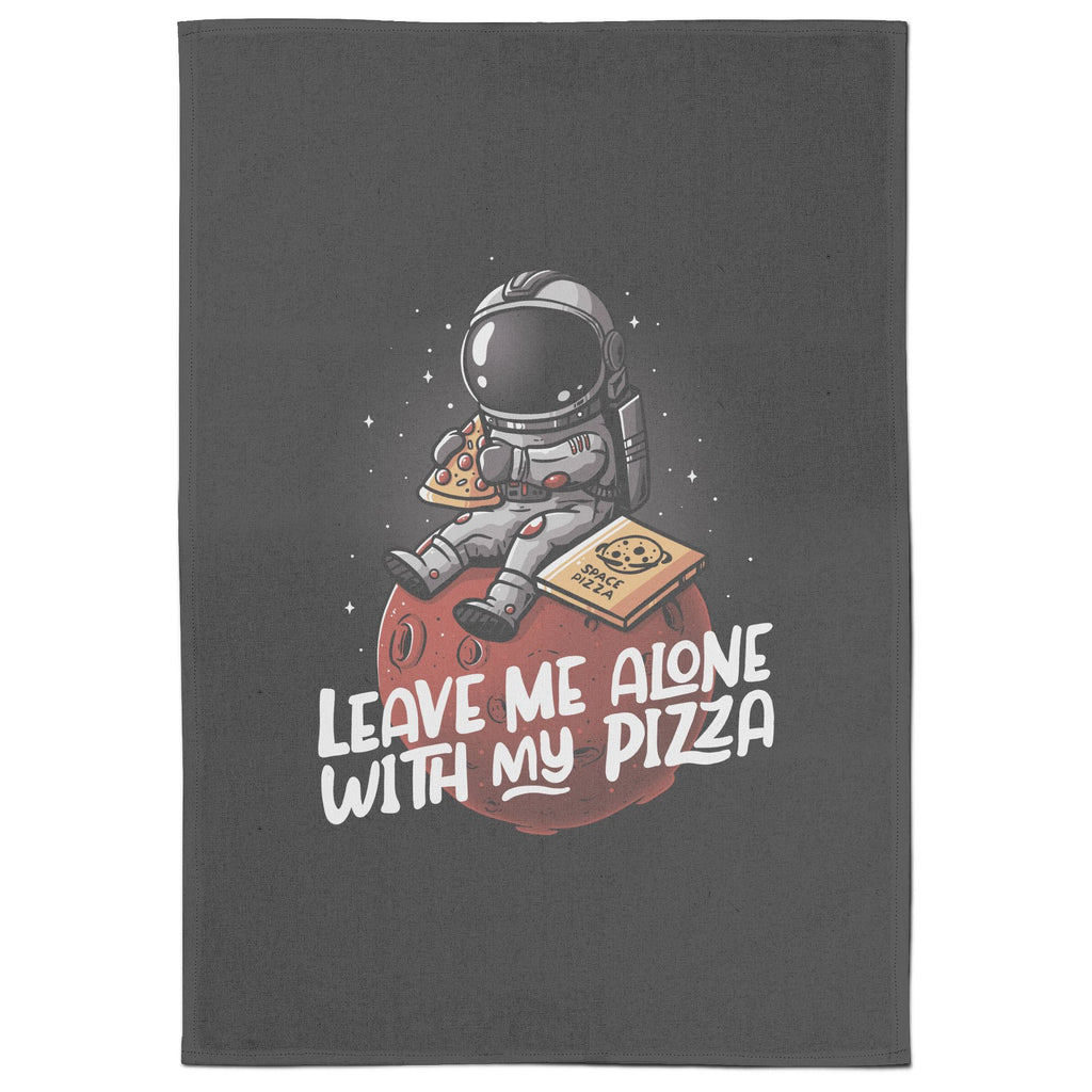 Leave Me Alone With My Pizza Tea Towel