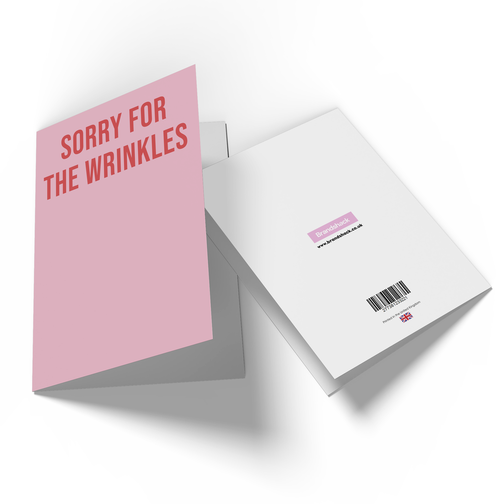 Sorry For The Wrinkles Greetings Card