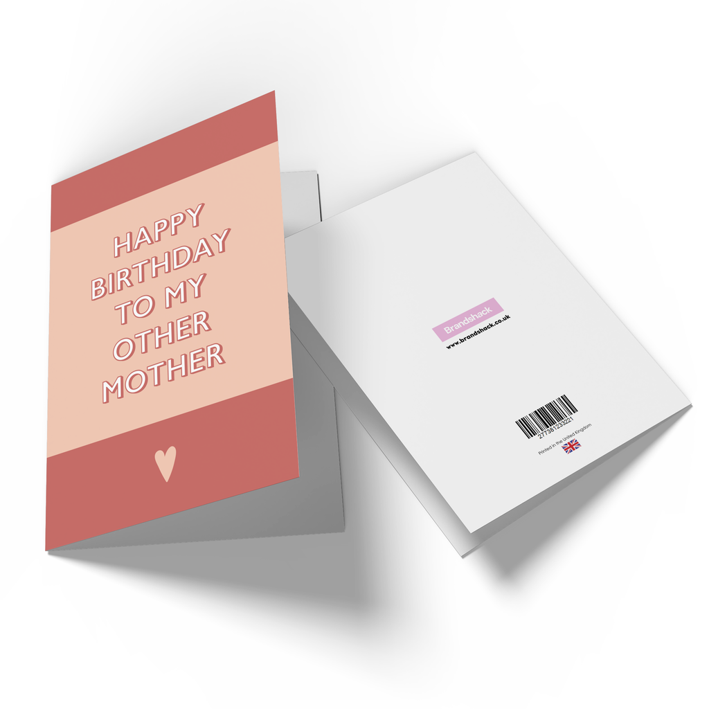 Happy Birthday To My Other Mother Greetings Card