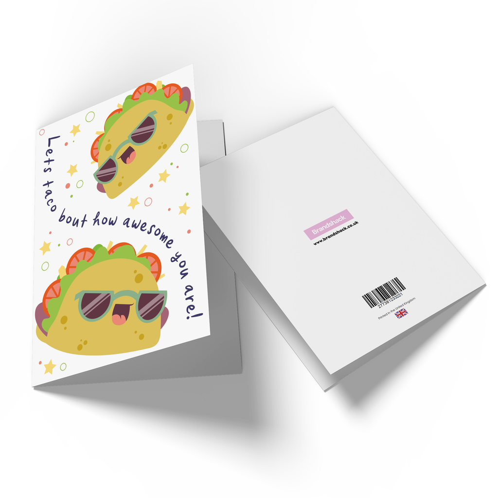Lets Taco Bout How Awesome You Are! Greetings Card