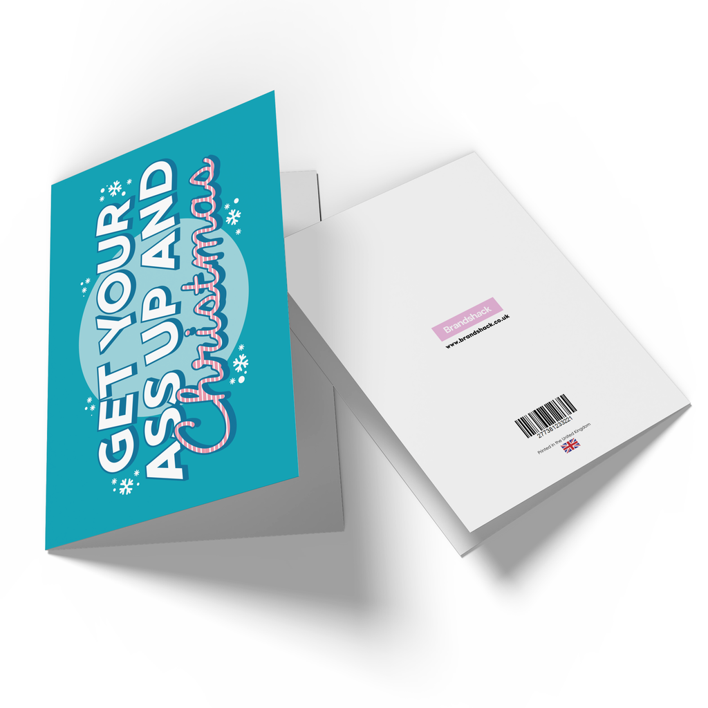 Get Your Ass Up And Christmas Greetings Card