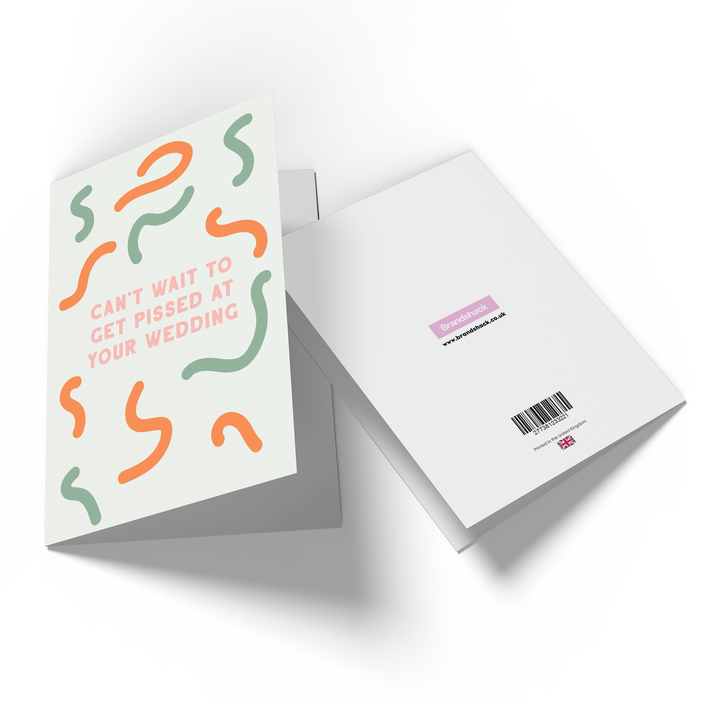 Can't Wait To Get Pissed At Your Wedding Greetings Card