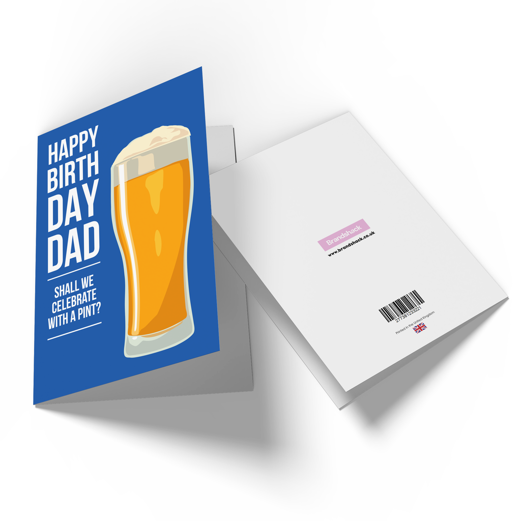 Happy Birthday Dad Shall We Celebrate With A Pint? Greetings Card