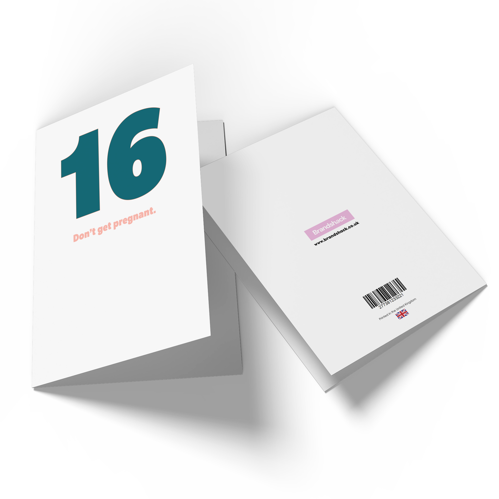16 Don't Get Pregnant. Greetings Card