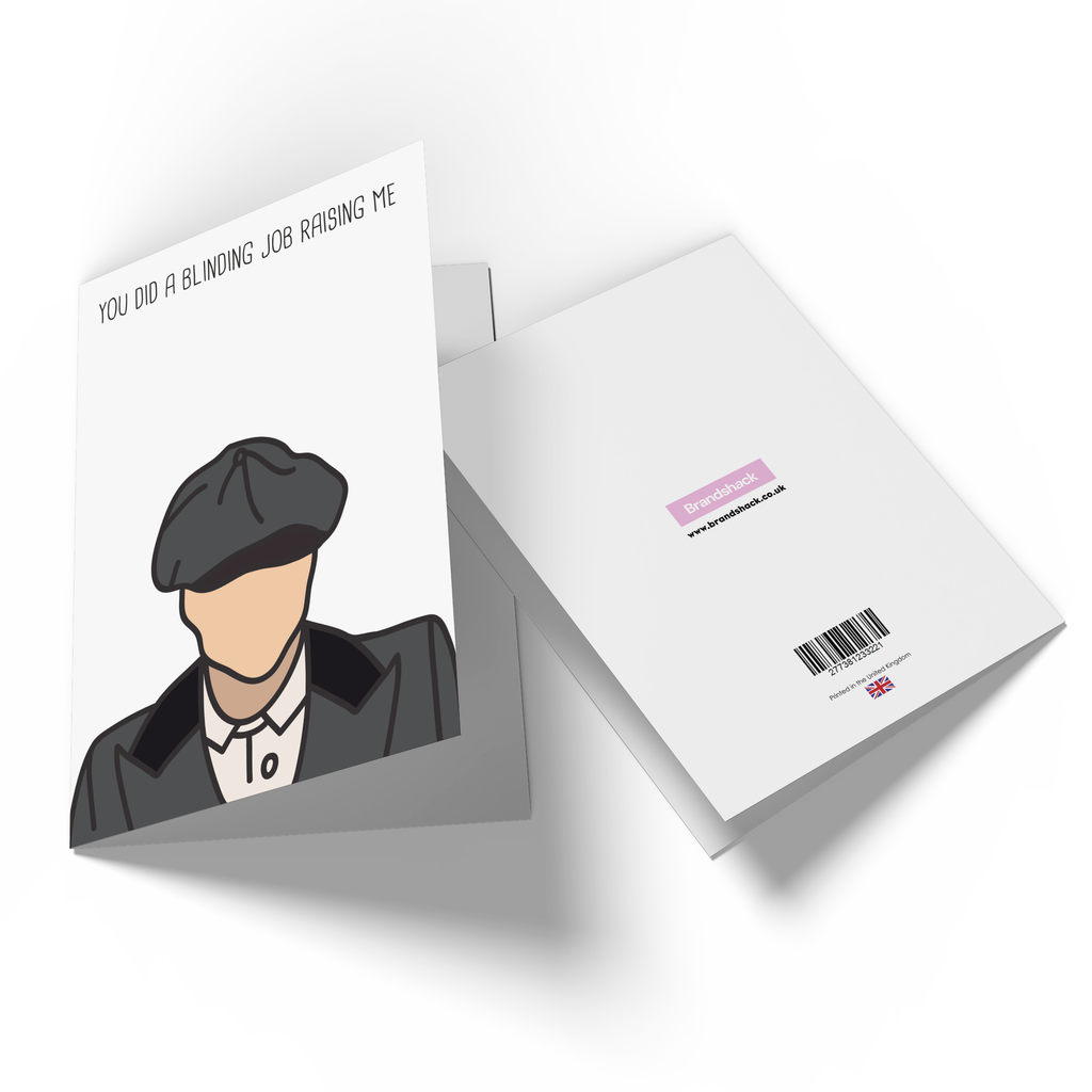 You Did A Blinding Good Job Raising Me Greetings Card