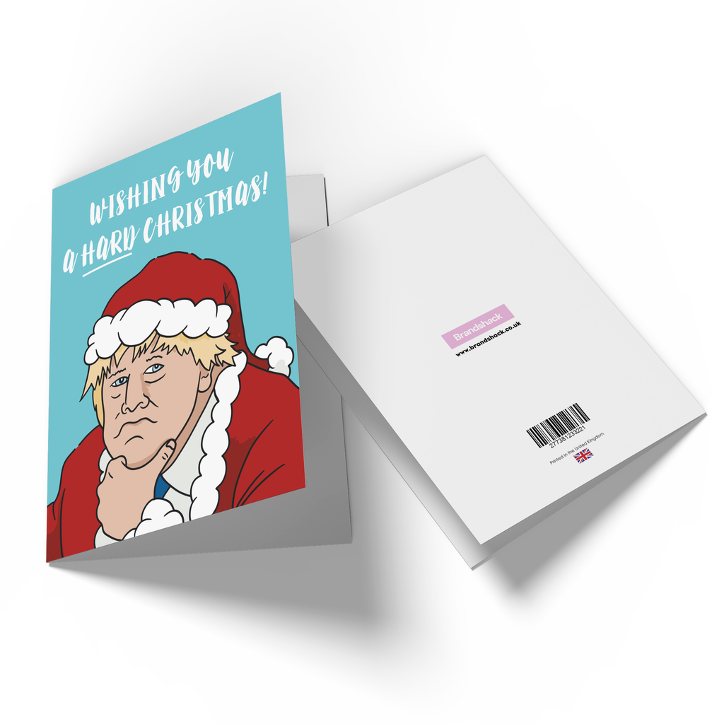 Boris Johnson Wishing You A Hard Christmas Greetings Card