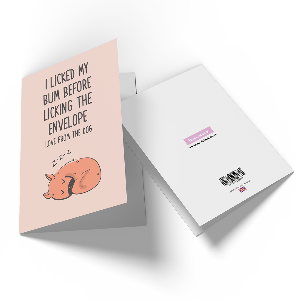 I Licked My Bum Before Licking The Envelope The Dog Greetings Card