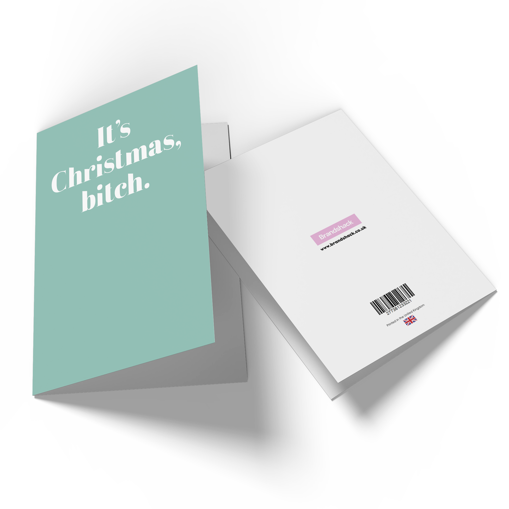 It's Christmas, Bitch Greetings Card