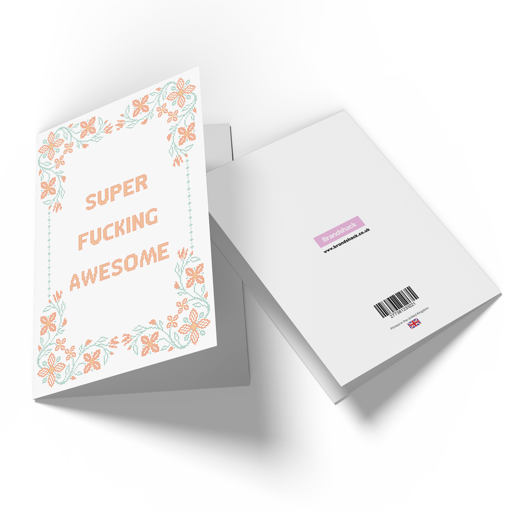 Super F*cking Awesome Greetings Card