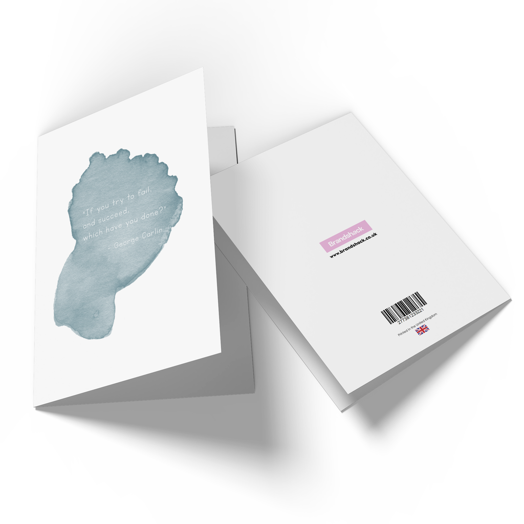 If You Try To Fail And Succeed Which Have You Done? Greetings Card