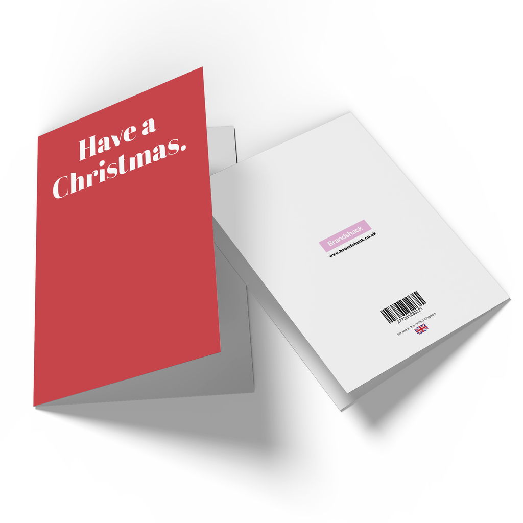 Have A Christmas Greetings Card