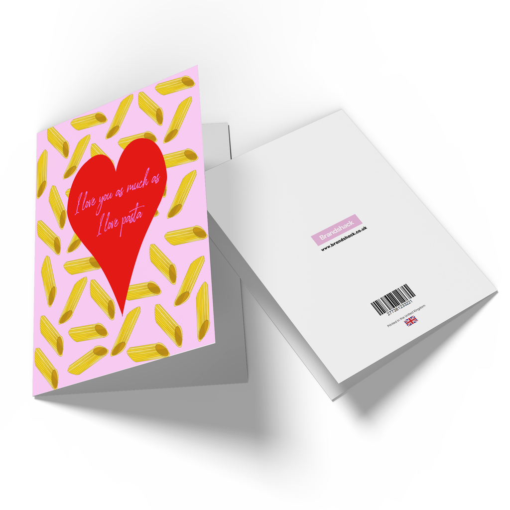 Not As Much As I Love Pasta Greetings Card