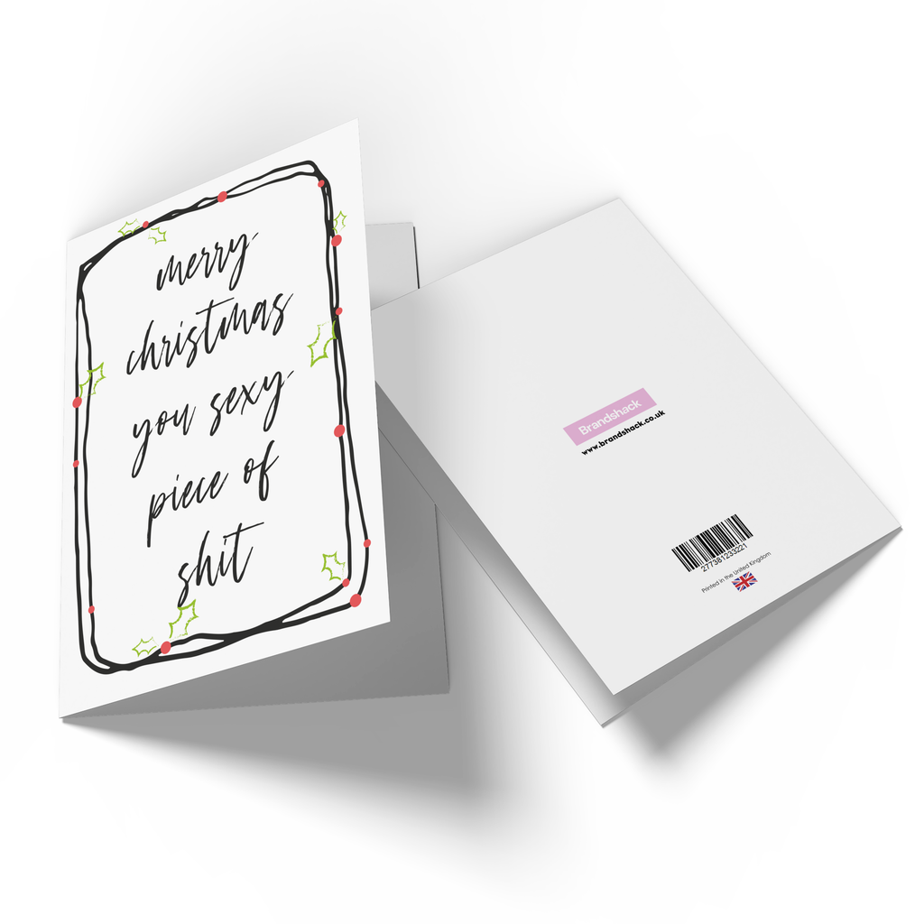 Merry Christmas You Sexy Piece Of Shit Greetings Card