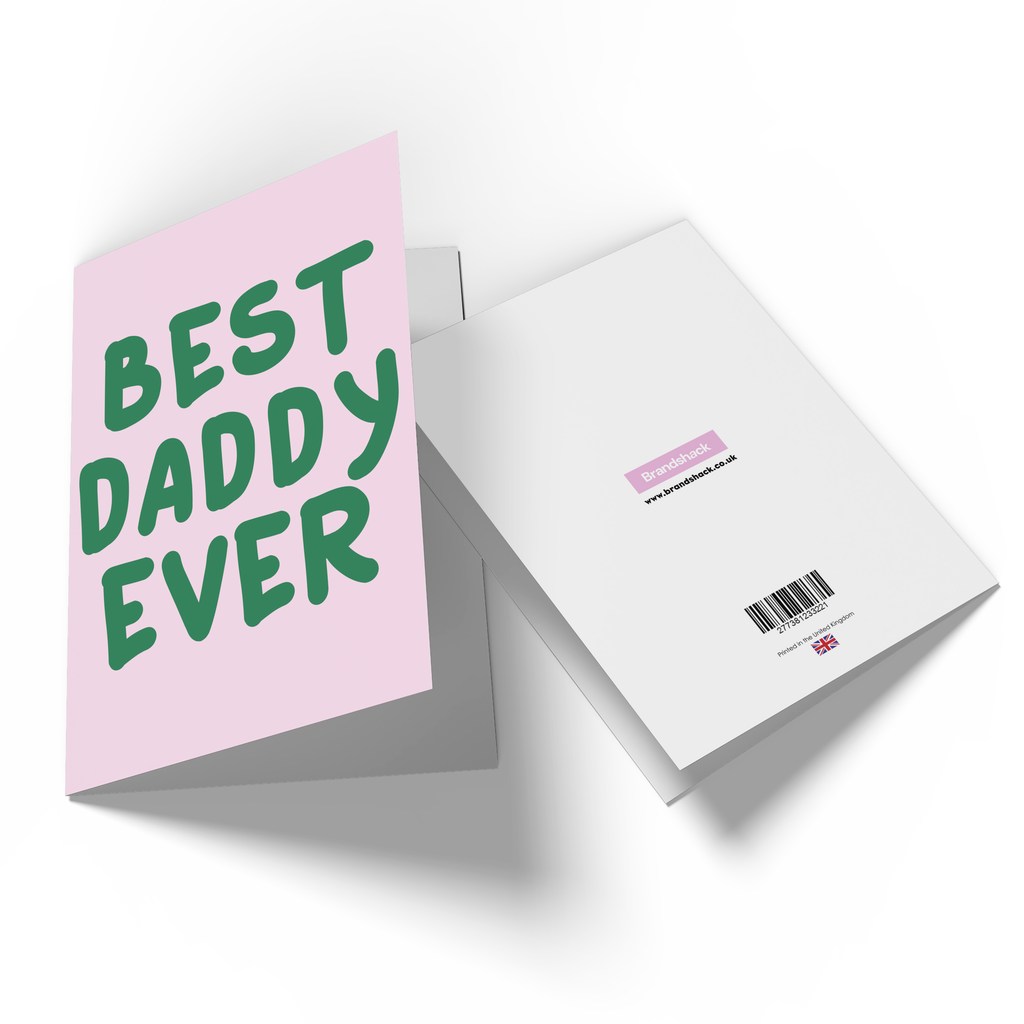 Best Daddy Ever Greetings Card