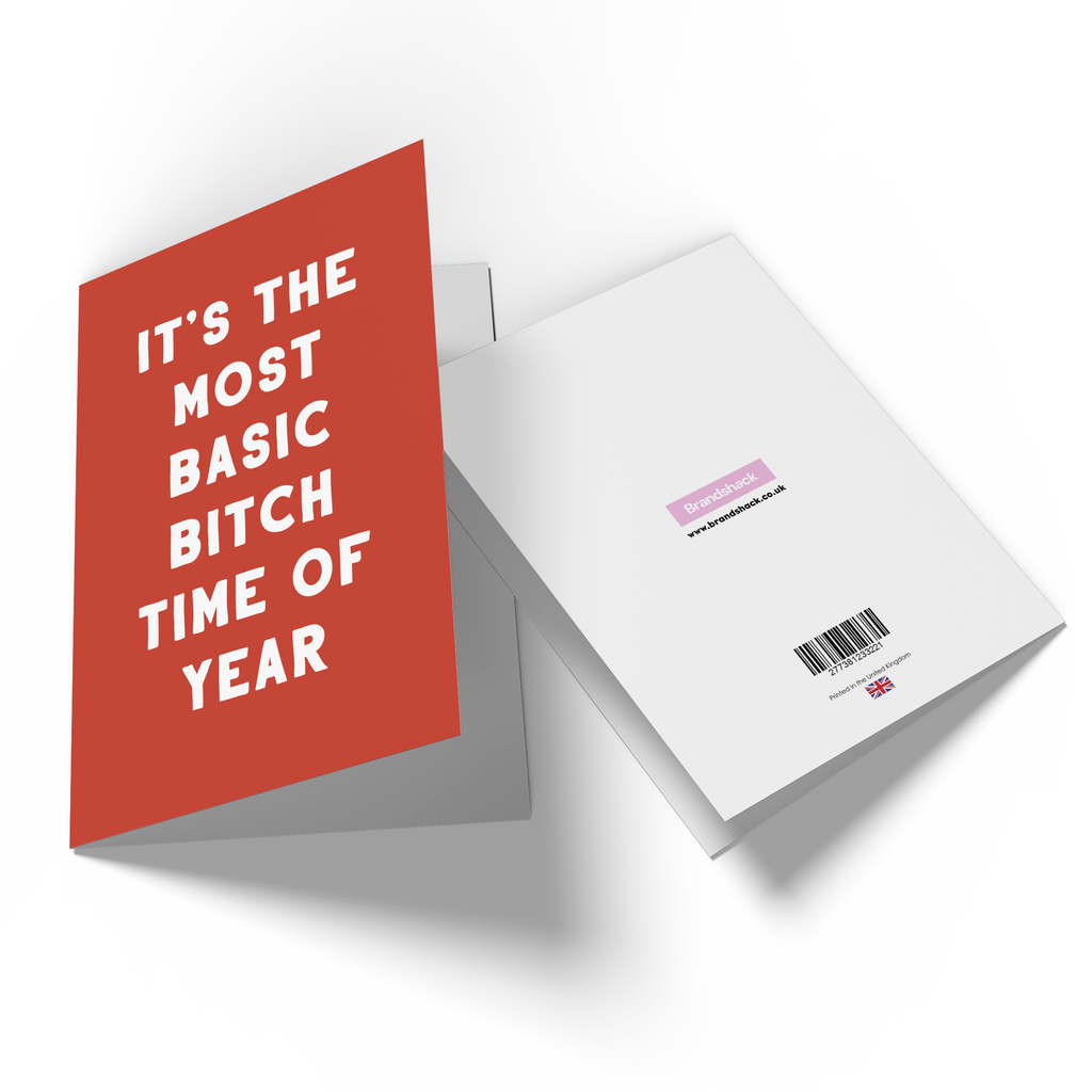 It's The Most Basic Bitch Time Of Year Greetings Card