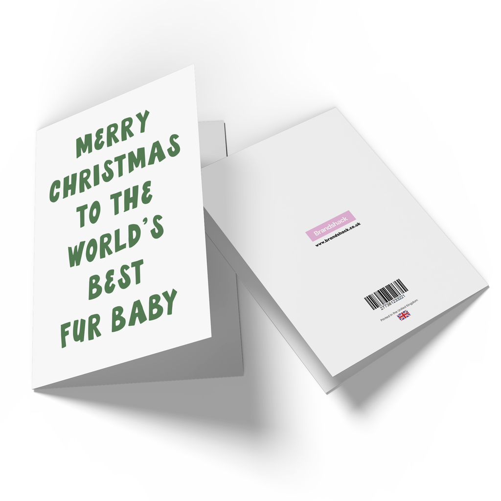 Merry Christmas To The World's Best Fur Baby Greetings Card