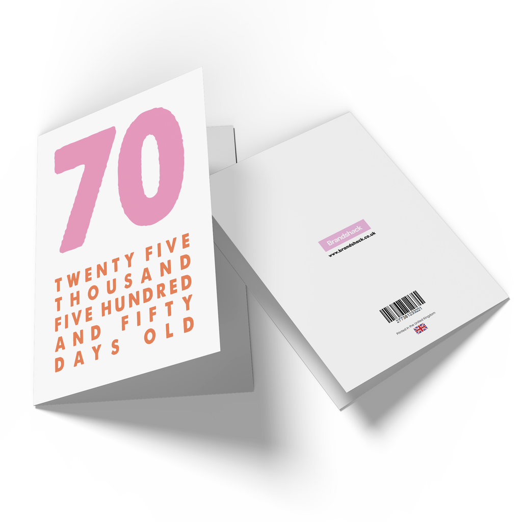 70 Twenty Five Thousand Five Hundred And Fifty Days Old Greetings Card