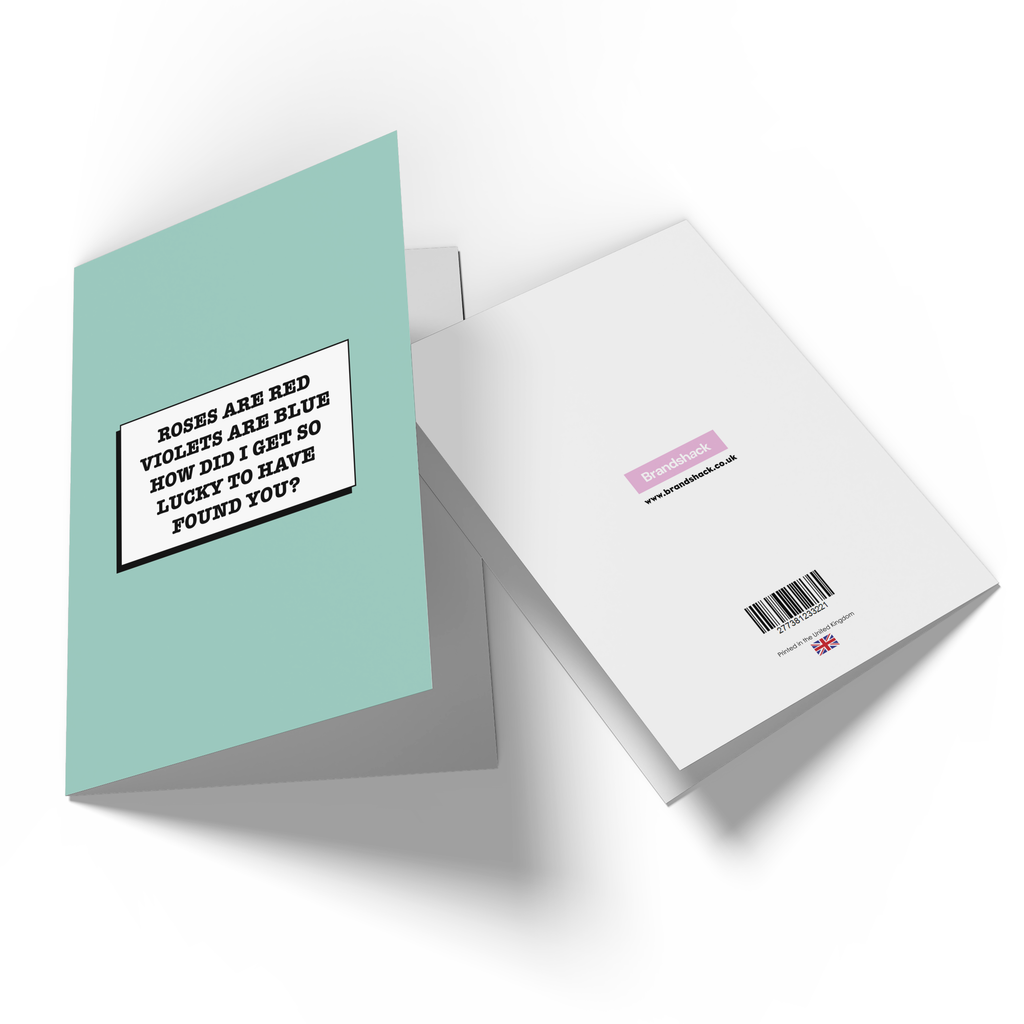 How Lucky Did I Get To Have Found You Greetings Card