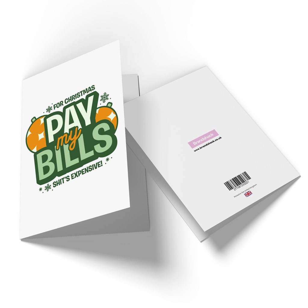For Christmas Pay My Bills Greetings Card