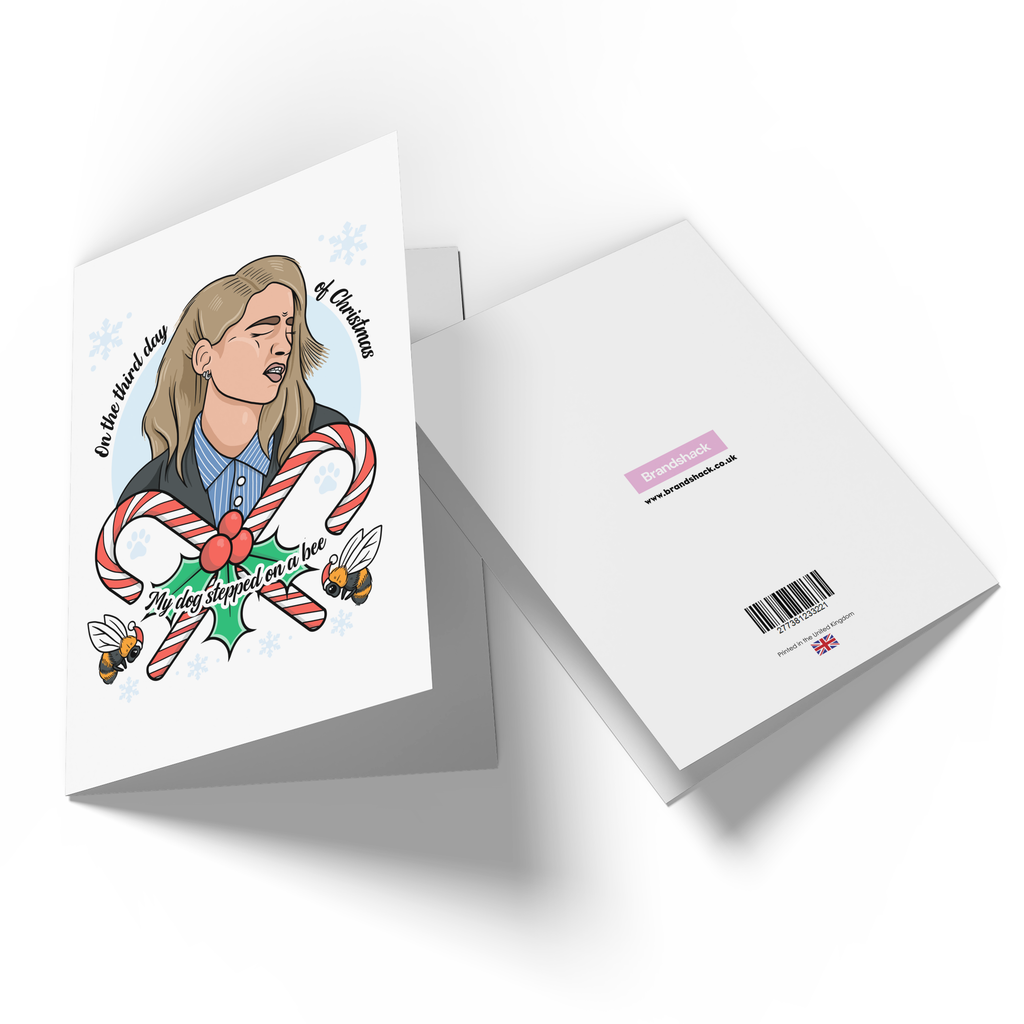 On The Third Day Of Christmas My Dog Stepped On A Bee Greetings Card