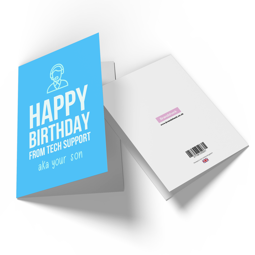 Happy Birthday From Tech Support Aka Your Son Greetings Card