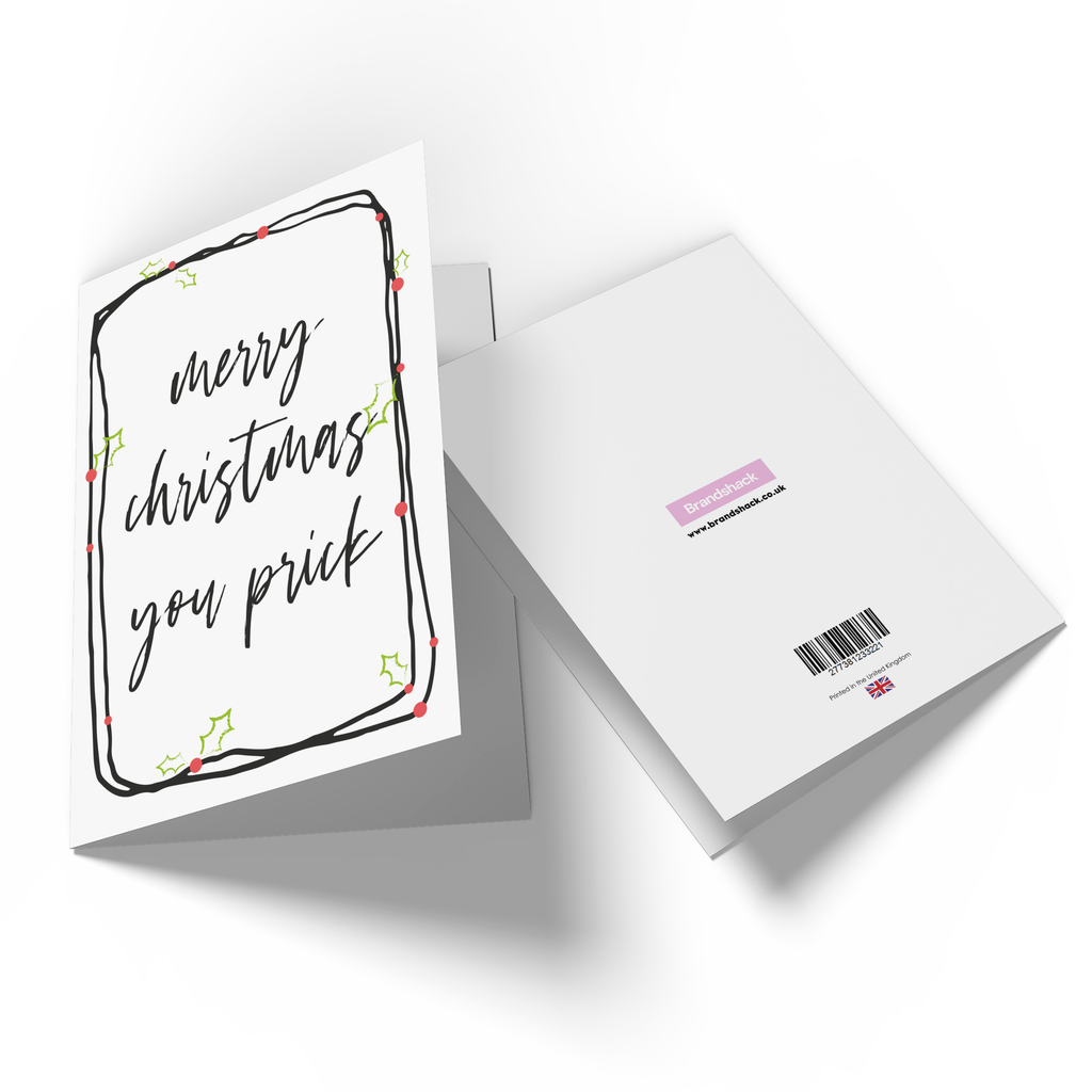Merry Christmas You Prick Greetings Card