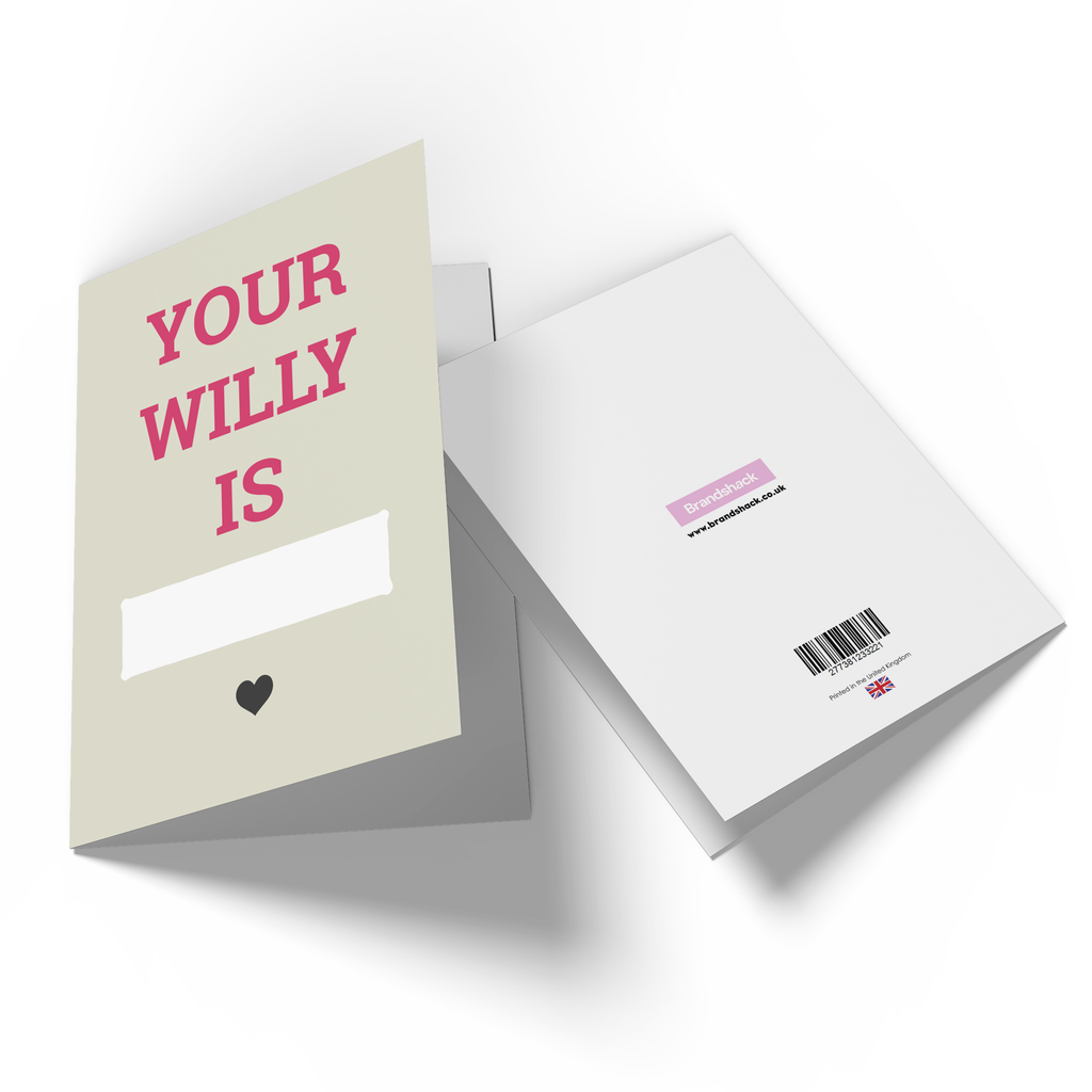 Your Willy Is... Greetings Card