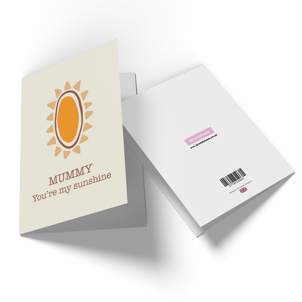 Mummy You're My Sunshine Greetings Card