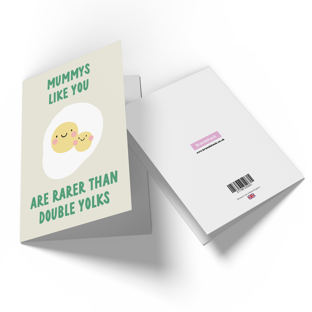 Mummys Like You Are Rarer Than Double Yolks Greetings Card