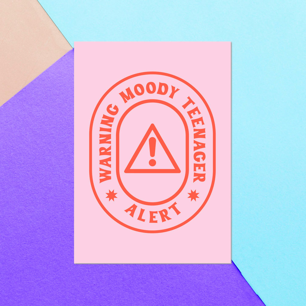 Warning Moody Teenager Greetings Card