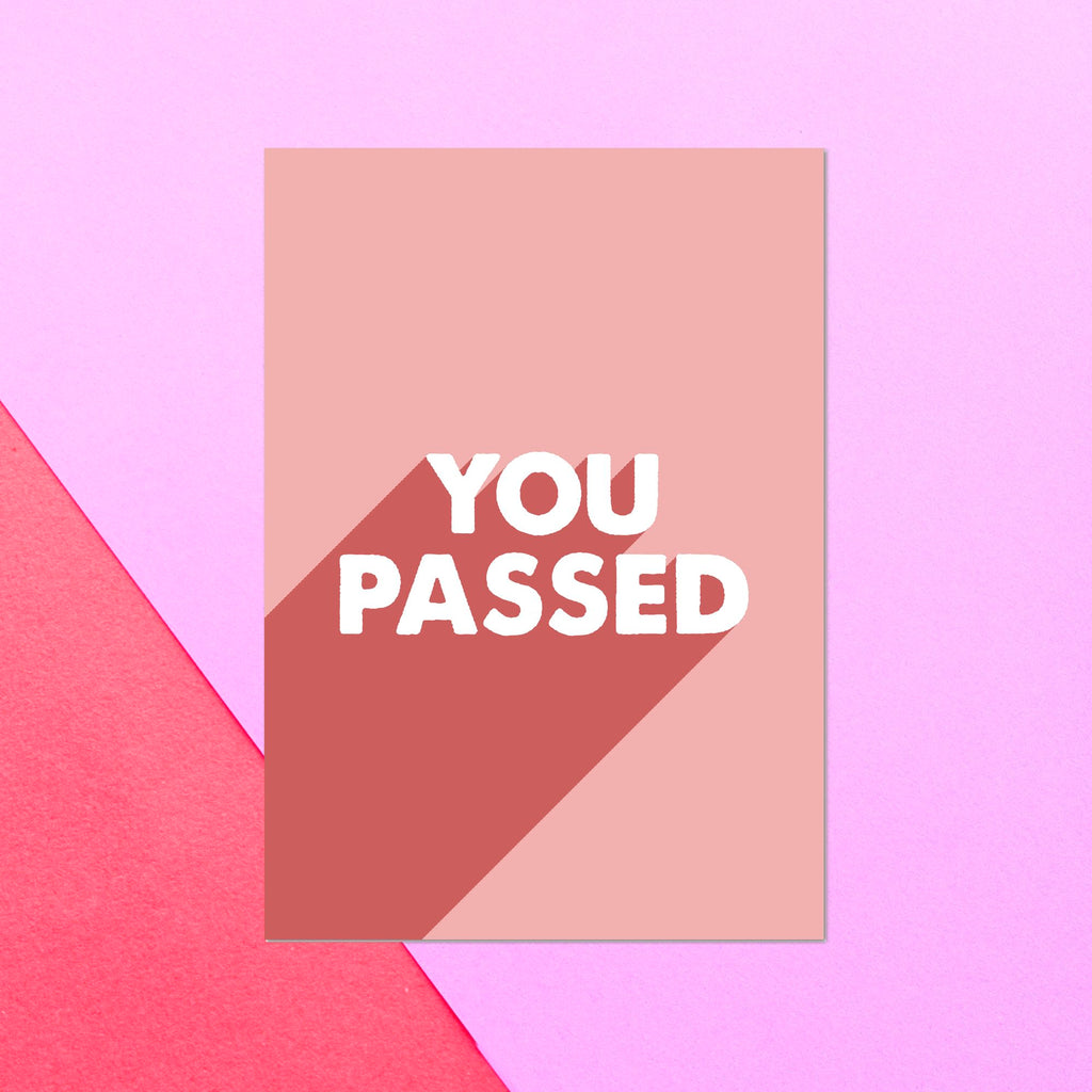 You Passed Greetings Card