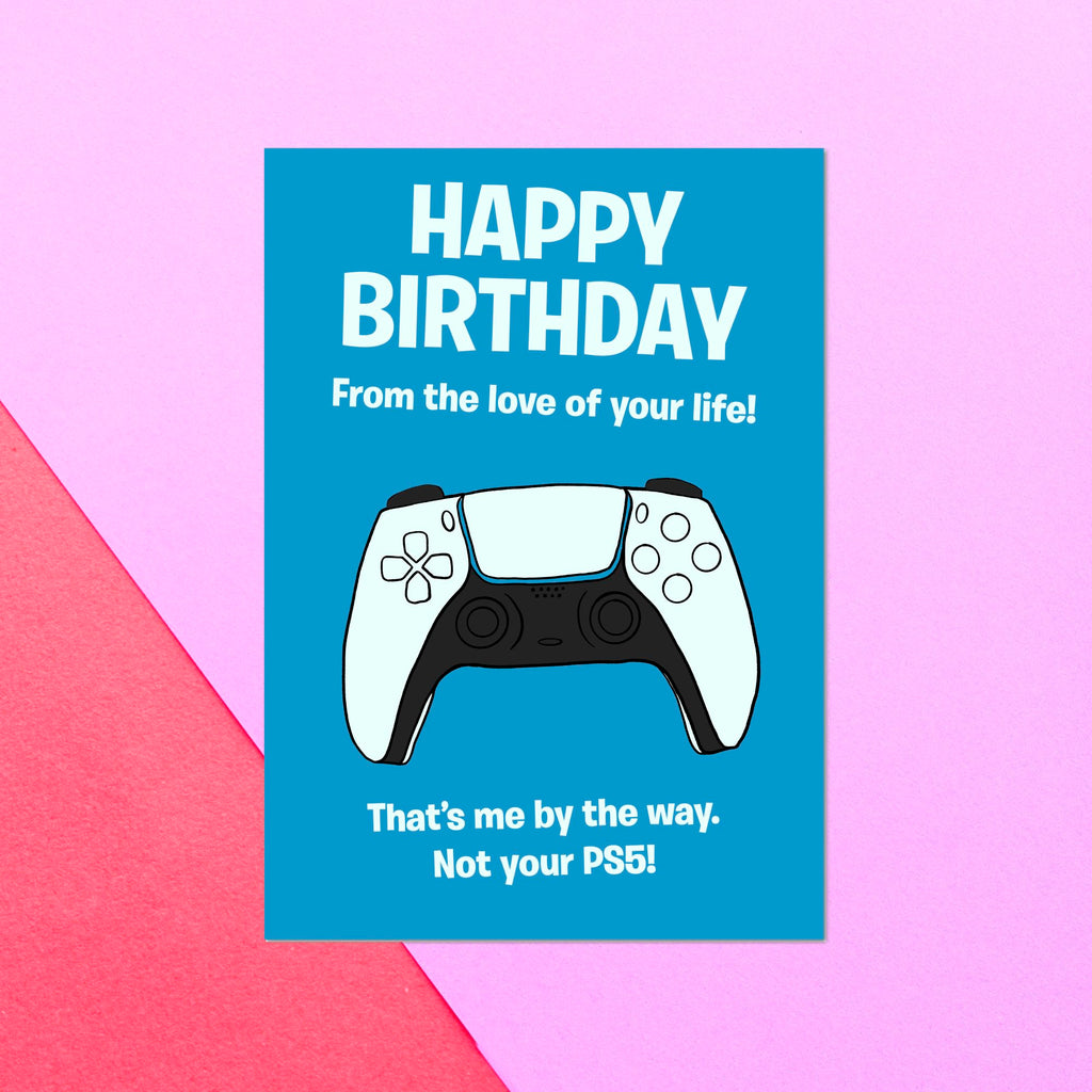 Happy Birthday From The Love Of Your Life Ps5 Greetings Card