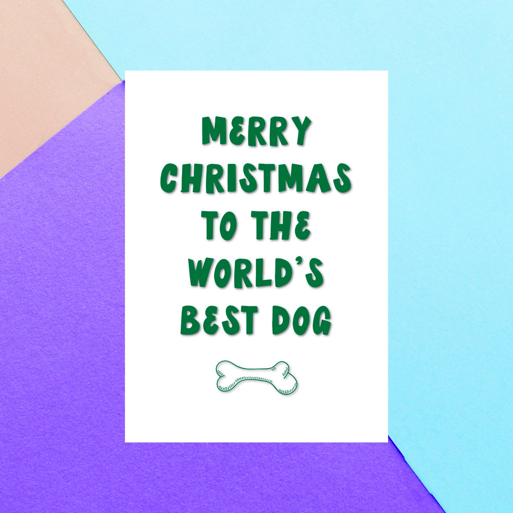 Merry Christmas To The Worlds Best Dog Greetings Card