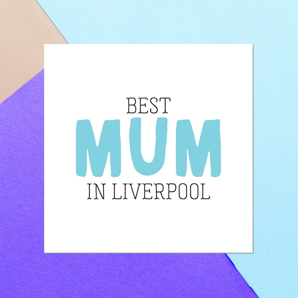 Best Mum In Liverpool Square Greetings Card