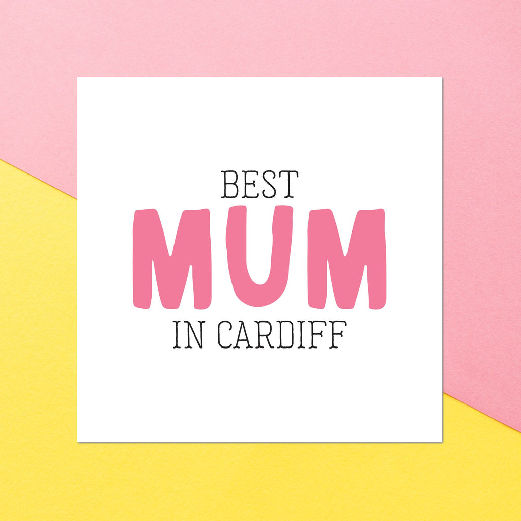 Best Mum In Cardiff Square Greetings Card